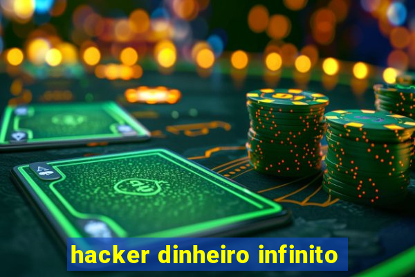 hacker dinheiro infinito