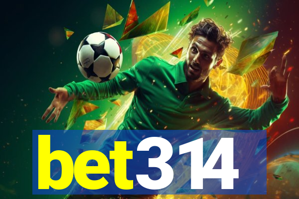 bet314