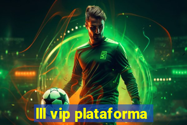 lll vip plataforma