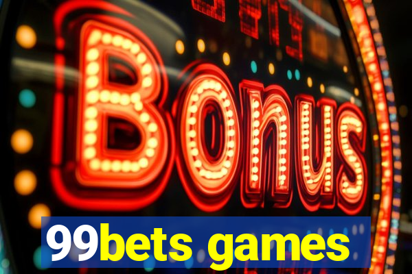 99bets games