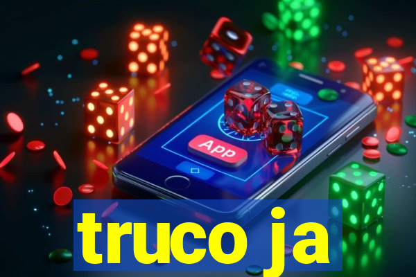 truco ja