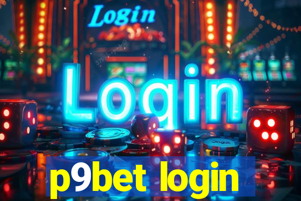 p9bet login