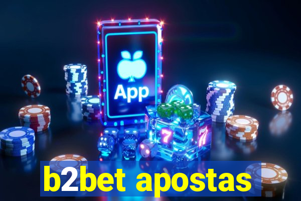 b2bet apostas