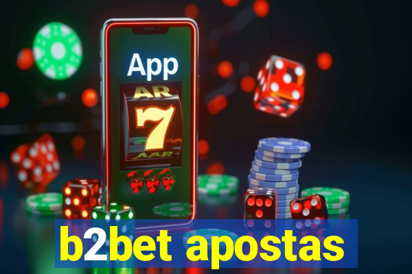 b2bet apostas
