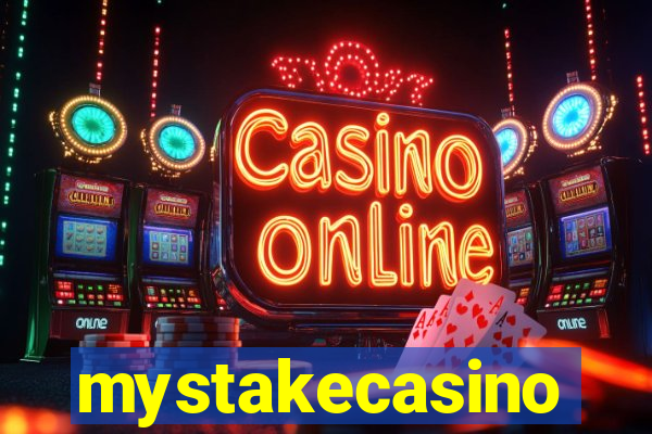 mystakecasino