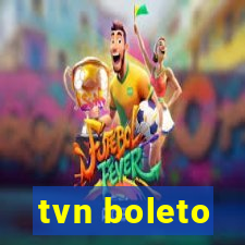 tvn boleto