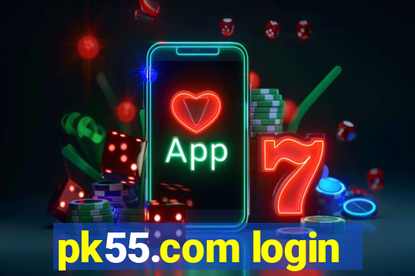 pk55.com login