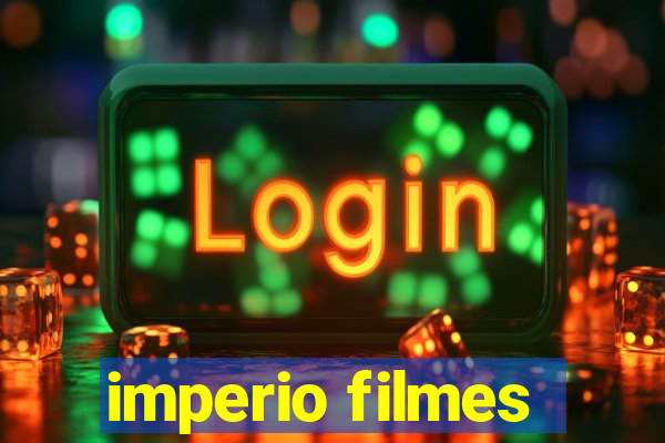 imperio filmes