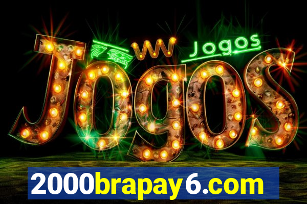 2000brapay6.com