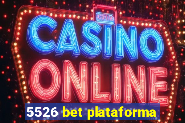 5526 bet plataforma