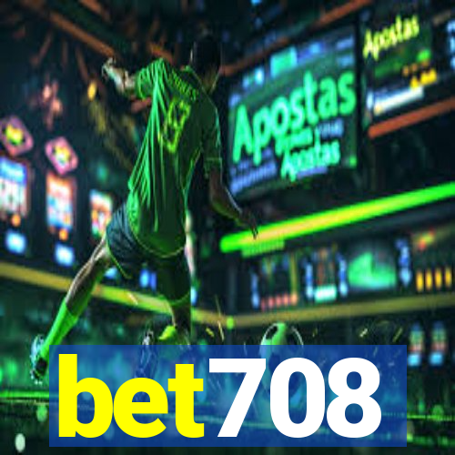 bet708