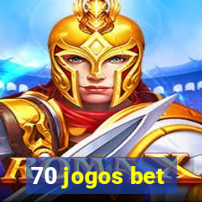 70 jogos bet