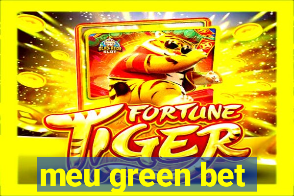meu green bet