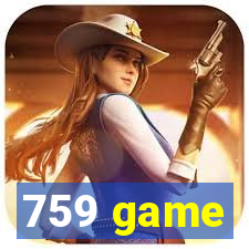 759 game