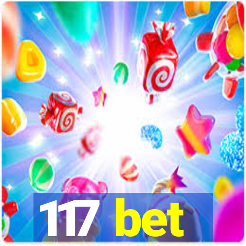 117 bet