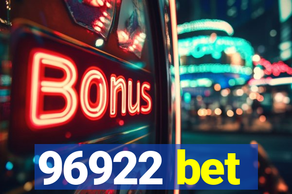 96922 bet