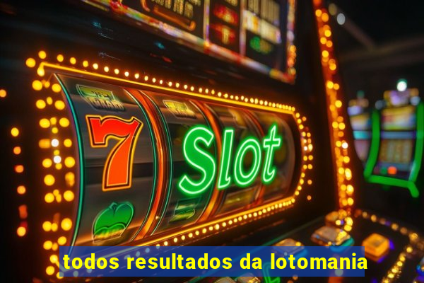 todos resultados da lotomania