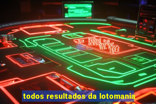 todos resultados da lotomania