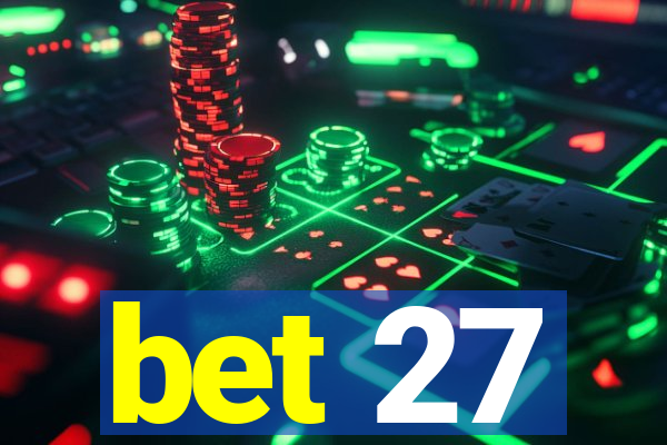 bet 27