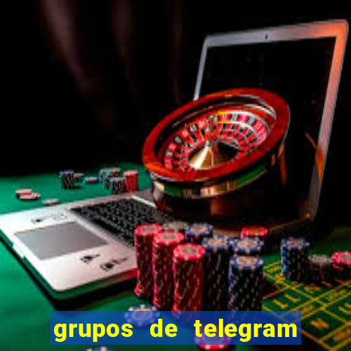 grupos de telegram mais 18