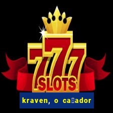 kraven, o ca莽ador filme completo dublado download