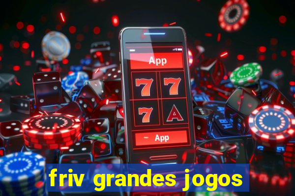 friv grandes jogos