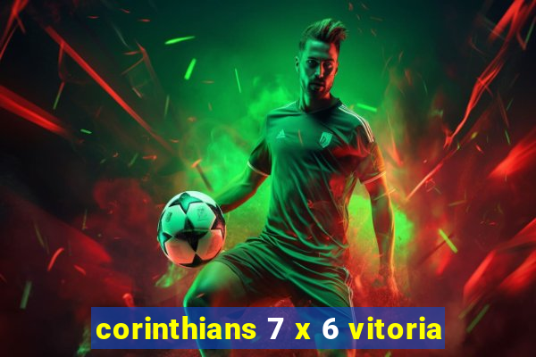 corinthians 7 x 6 vitoria