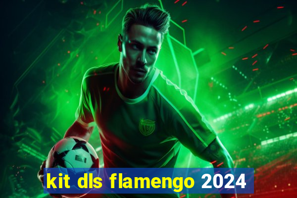 kit dls flamengo 2024