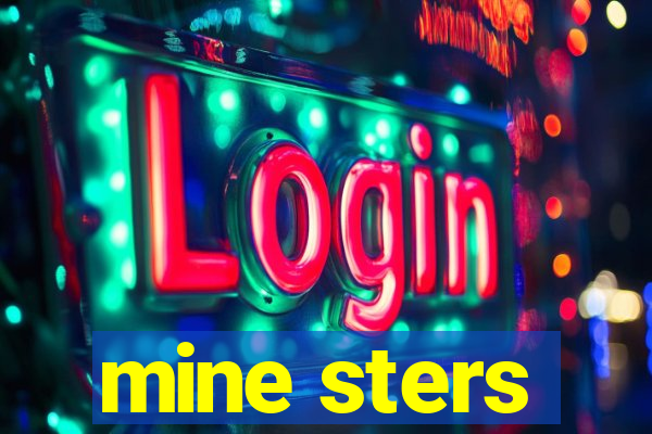 mine sters