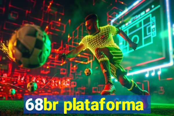 68br plataforma