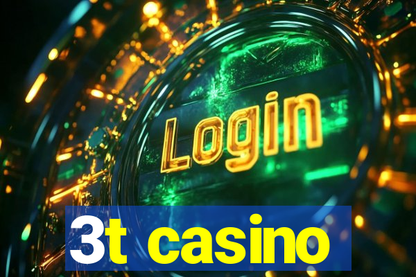3t casino