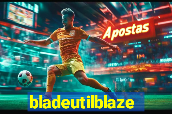 bladeutilblaze