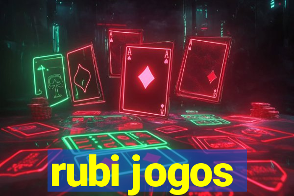 rubi jogos