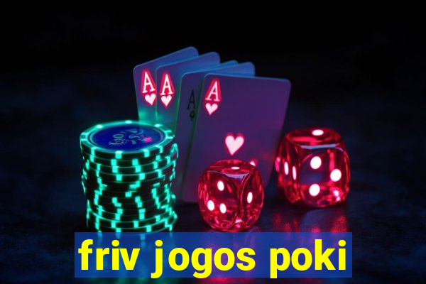 friv jogos poki