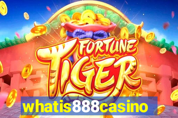 whatis888casino