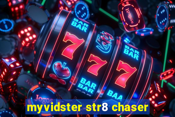 myvidster str8 chaser