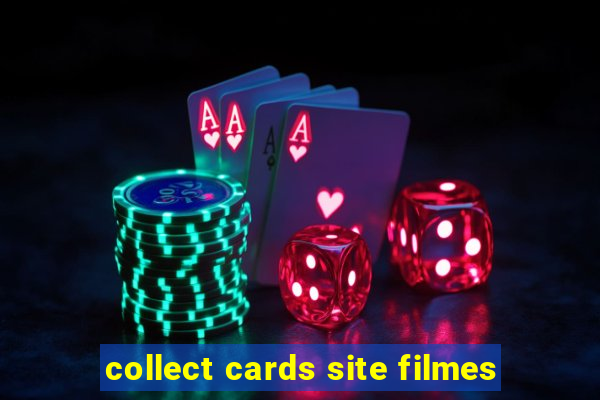 collect cards site filmes