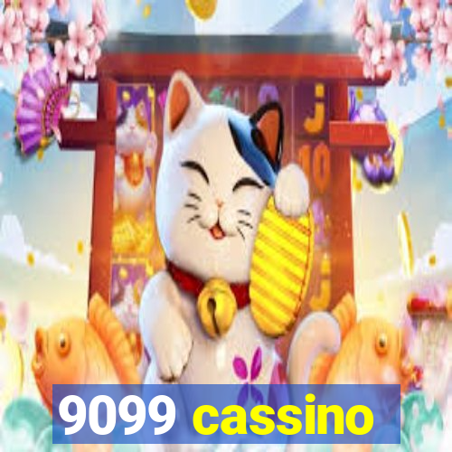 9099 cassino