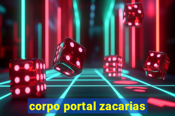 corpo portal zacarias