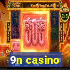9n casino