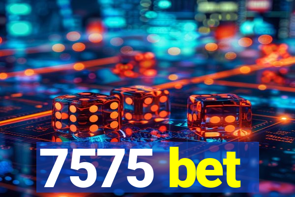 7575 bet