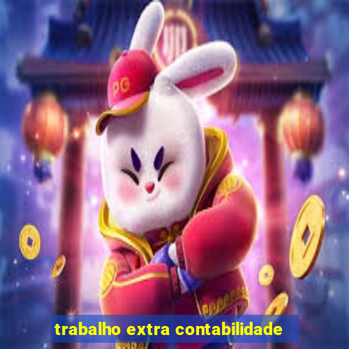 trabalho extra contabilidade
