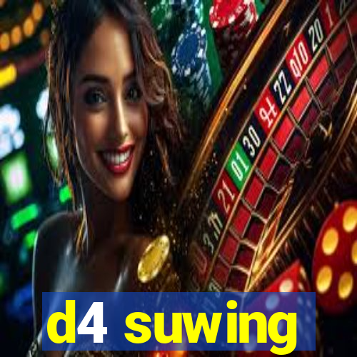 d4 suwing