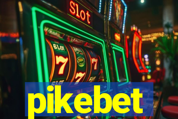 pikebet