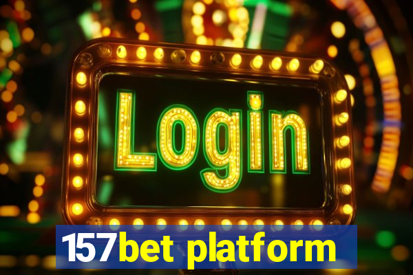 157bet platform