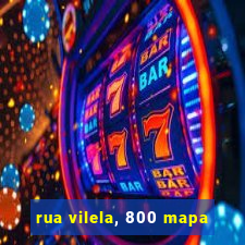 rua vilela, 800 mapa
