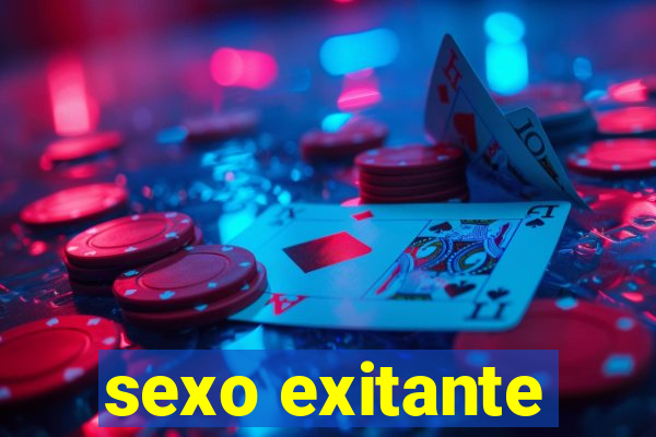 sexo exitante