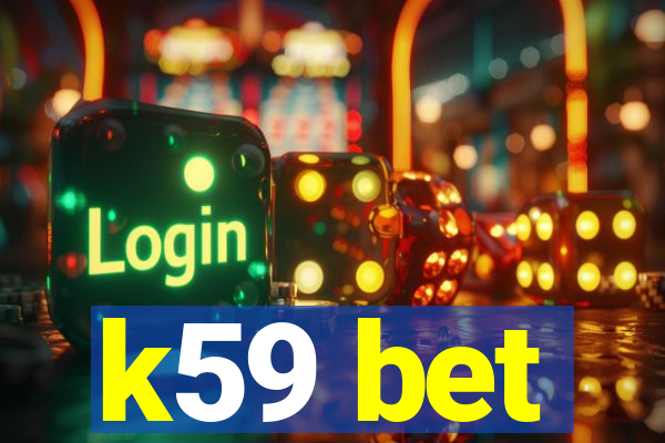 k59 bet