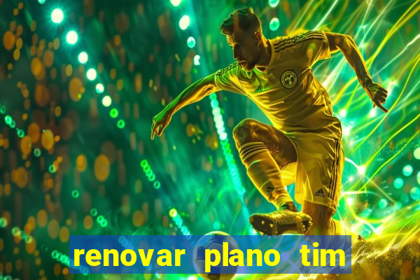 renovar plano tim beta por sms