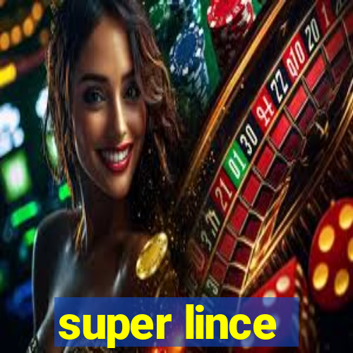 super lince